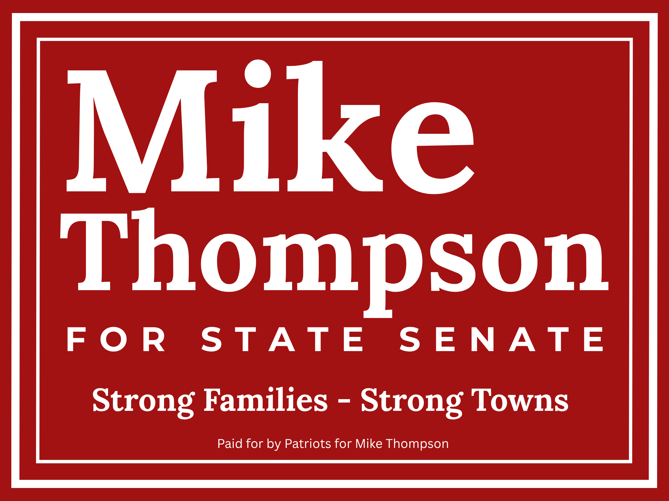 Mike Thompson Yard Sign